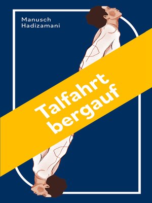 cover image of Talfahrt bergauf
